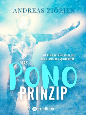 cover image of Das PONO-Prinzip--Mehr Lebensqualität durch Entwicklung des Urvertrauens